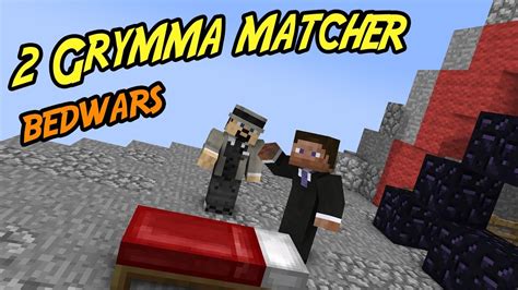2 GRYMMA MATCHER .